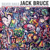 Jack Bruce : Silver Rails